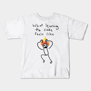 What Learning to Code Feels Like Kids T-Shirt